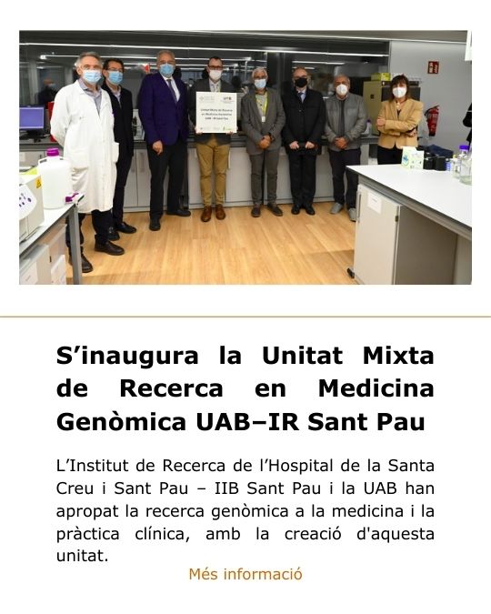S’inaugura la Unitat Mixta de Recerca en Medicina Genòmica UAB–IR Sant Pau